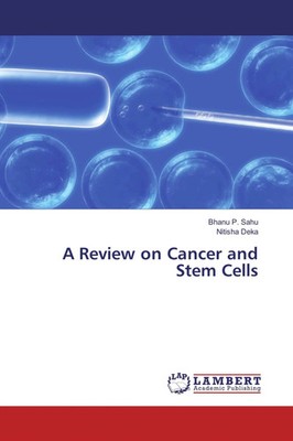 Bhanu P. Sahu (u. a.) | A Review on Cancer and Stem Cells | Taschenbuch (2018)