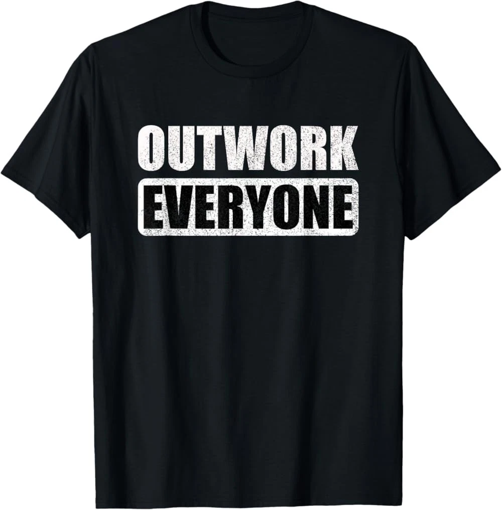 RARE! Outwork Everyone Entrepreneur Motivation Inspirational T-Shirt