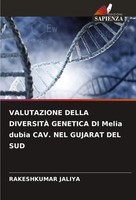 Rakeshkumar Jaliya | Valutazione Della DiversitÀ Genetica Di Melia Dubia Cav....