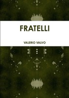 Valerio Valvo | Fratelli | Taschenbuch | Italienisch (2012) | [.]