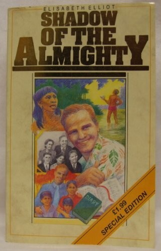 Shadow of the Almighty by Elisabeth Elliot (Paperback)