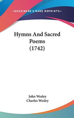 HYMNS AND SACRED POEMS (1742) By John Wesley & Charles Wesley ...