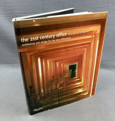 The 21st Century Office: Architecture and Design for the New Millennium Rizzoli