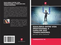 EquilÍBrio Entre Vida Profissional E Familiar DOS Trabalhadores Padmaavathy Pa
