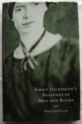 EMILY DICKINSON'S READINGS OF MEN AND BOOKS: SACRED By Benjamin Lease EXCELLENT