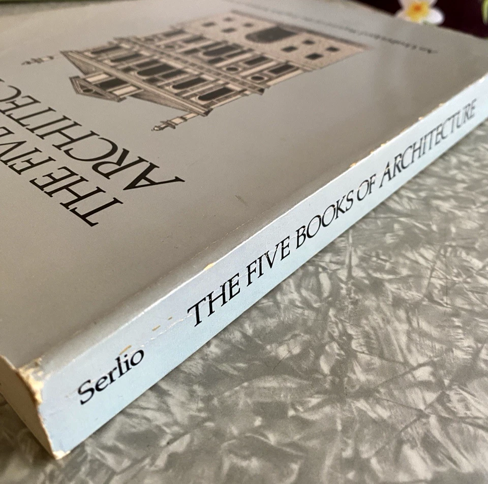 The Five Books of Architecture Sebastiano Serlio 1982 Dover Unabridged Reprint - Image 2 of 4