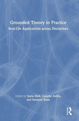 Grounded Theory in Practice | Real-Life Applications across Disciplines | Buch
