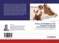 Impact Of Hiv/Aids On The Livestock-Producing Communities Of Uganda Charles Lagu