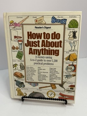 How to Fix Just About Anything 1986 - Hardcover By Readers Digest - EXCELLENT