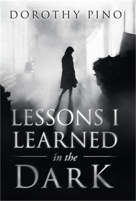 Lessons I Learned in the Dark (Hardback or Cased Book)