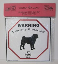 WARNING Property Protected By Pug Inc. Novelty Sign