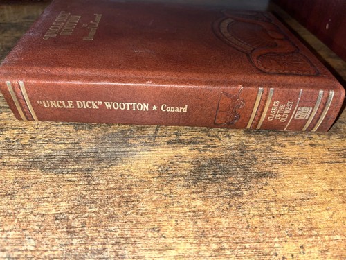 "Uncle Dick" Wootton by Howard L. Conard Time Life , leatherette, leather book - Picture 2 of 5
