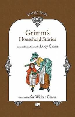 Grimm's Household Stories by Brothers Grimm: New