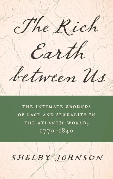 Shelby Johnson | The Rich Earth Between Us | Buch | Englisch (2024)-image