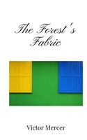 The Forest's Fabric Victor Mercer Taschenbuch Englisch 2025 Ean 9781805671510