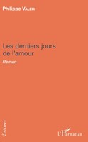 Les Derniers Jours De L'amour Philippe Valeri Taschenbuch ÉCritures 288 S. 2022