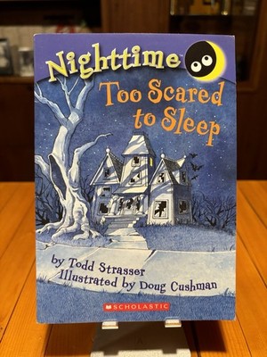Nighttime Too Scared To  Sleep By Todd Strasser,   Paperback