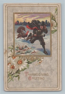 Thanksgiving Greetings Hunter Pilgrim Running from Turkey Daisies Postcard H5