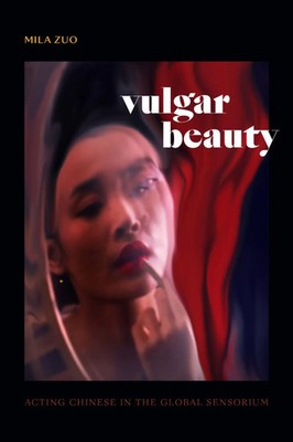 Mila Zuo | Vulgar Beauty | Taschenbuch | Englisch (2022) | Duke University Press
