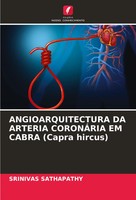 Angioarquitectura Da Arteria CoronÁRia Em Cabra (Capra Hircus) Sathapathy Buch