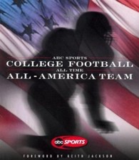 ABC Sports College Football All Time All-America Team by Keith Jackson