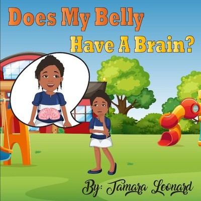Does My Belly Have A Brain? Tamara Leonard Paperback Amazon Digit