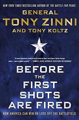 Before the First Shots Are Fired: How - Paperback, by Zinni Tony - Very Good