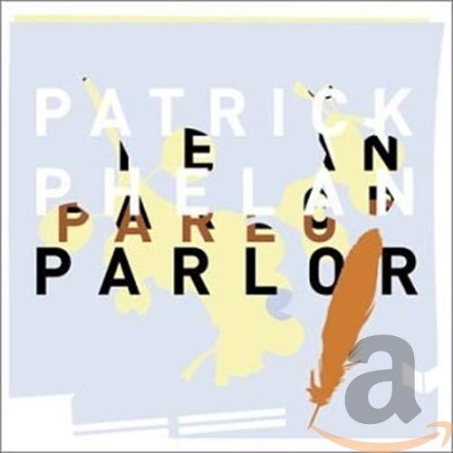 Patrick Phelan Parlor (CD)
