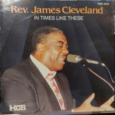 Rev. James Cleveland : In Times Like These - Audio CD