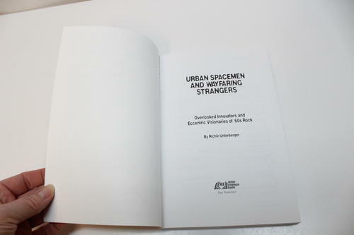 Urban Spacemen And Wayfaring Strangers Overlooked Innovators And Eccentric Visionaries Of 60s Rocks By Richie Unterberger 2000 Paperback - 