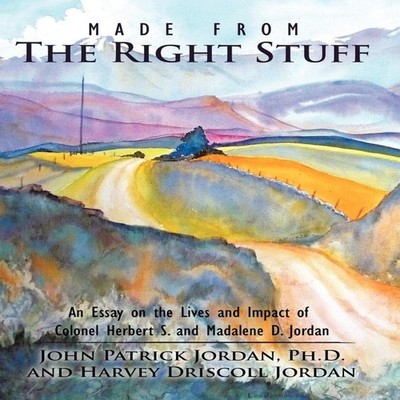 Made From the Right Stuff An Essay on the Lives and Impact of Col
