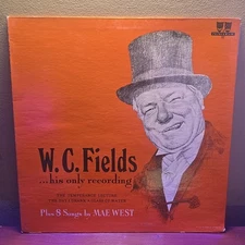 W.C. Fields / Mae West - His Only Recording - 1972 Vinyl Record LP 
