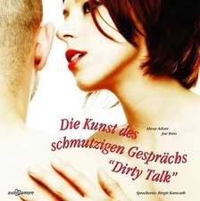 Die Kunst des schmutzigen Gesprächs: „Dirty Talk“