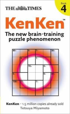 Times Kenken Book 4 : The New Brain-training Puzzle Phenomenon, Paperback, Br...