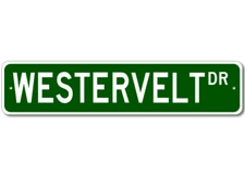 Westervelt Drive Street Sign Personalized Custom Last Name Sign - Aluminum