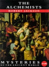 Mysteries: the Alchemists (Mysteries of the Ancient World),Rober