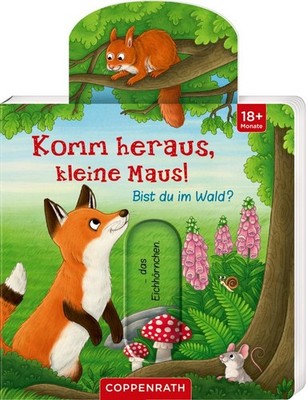 Komm heraus, kleine Maus! Bist du im Wald?, Ruby Anna Warnecke
