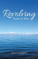 Revolving Shades Of Blue Jeanne Campbell Taschenbuch Kartoniert / Broschiert