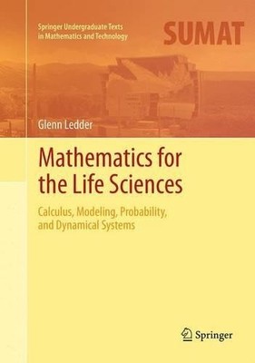 Mathematics for the Life Sciences - 9781493944521