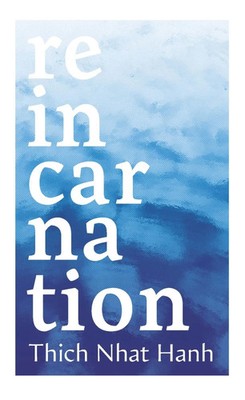 Reincarnation | Thich Nhat Hanh | Englisch | Taschenbuch | 2025