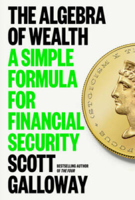 #ad #ad The Algebra of Wealth: A Simple Formula for Financial Security VERY GOOD $13.42