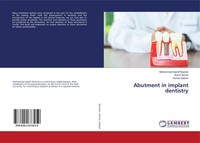 Mohammad Kashif Noorani (U. A.) | Abutment In Implant Dentistry | Taschenbuch
