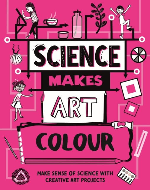 Science Makes Art: Colour by Hilary Devonshire (Paperback Book)