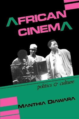 Manthia Diawara African Cinema (Taschenbuch) Blacks in the Diaspora