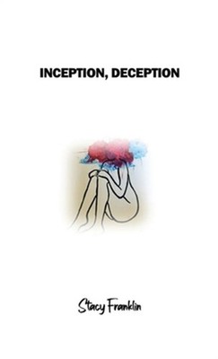 Inception, Deception (Hardback or Cased Book)