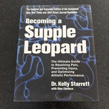 Becoming a Supple Leopard 2nd Edition - Dr Kelly Starrett