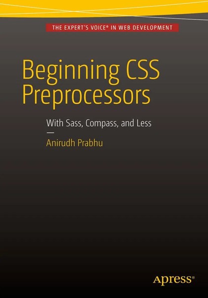 Anirudh Prabhu | Beginning CSS Preprocessors | Taschenbuch | Englisch (2015)-image