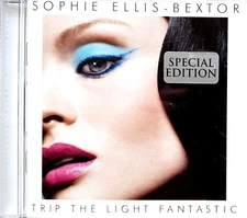Sophie Ellis-Bextor – Trip The Light Fantastic 2007 CD Album Special Edition NEW