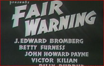 FAIR WARNING 1937 Mystery Thriller w/John Payne, Betty Furness