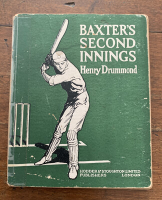 Baxter's Second Innings - Specially Reported (Henry Drummond - 1907) 18th Editio